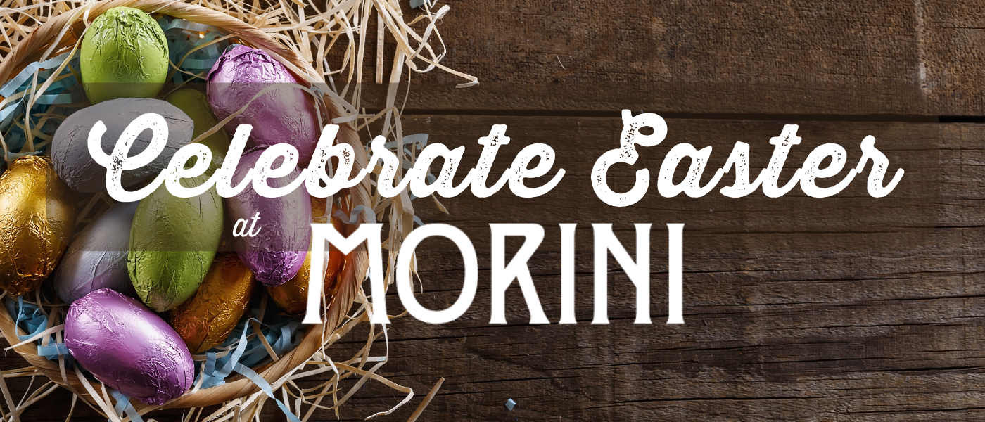 Morini DC SUNDAY, APRIL 5TH 11:30 AM - 8:00PM SEASONAL SPECIALS